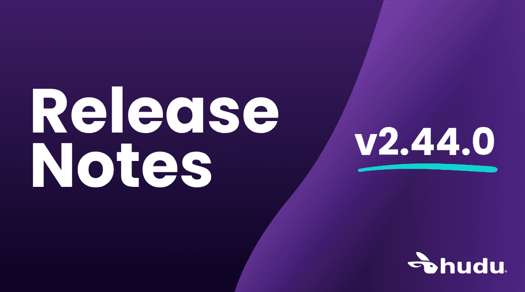 release notes for hudu v2.44