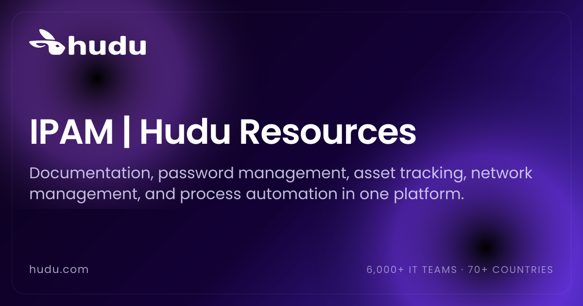 IPAM | Hudu Resources