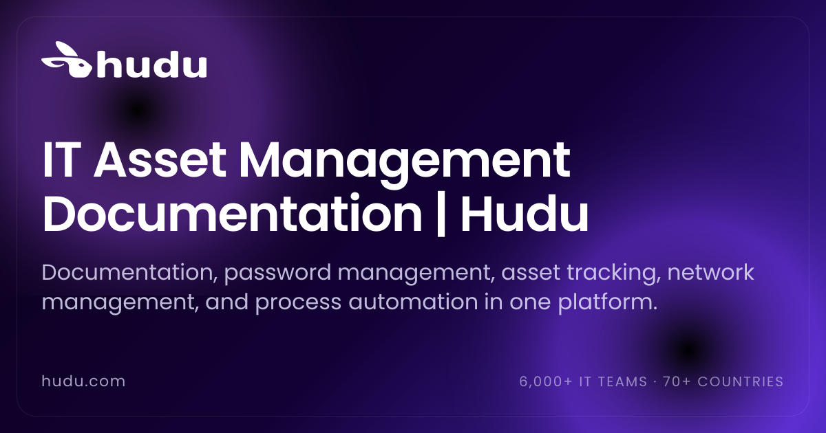 IT Asset Management Documentation | Hudu