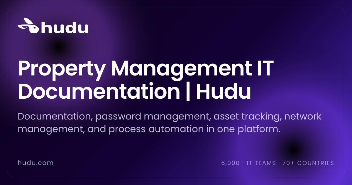 Property Management IT Documentation | Hudu